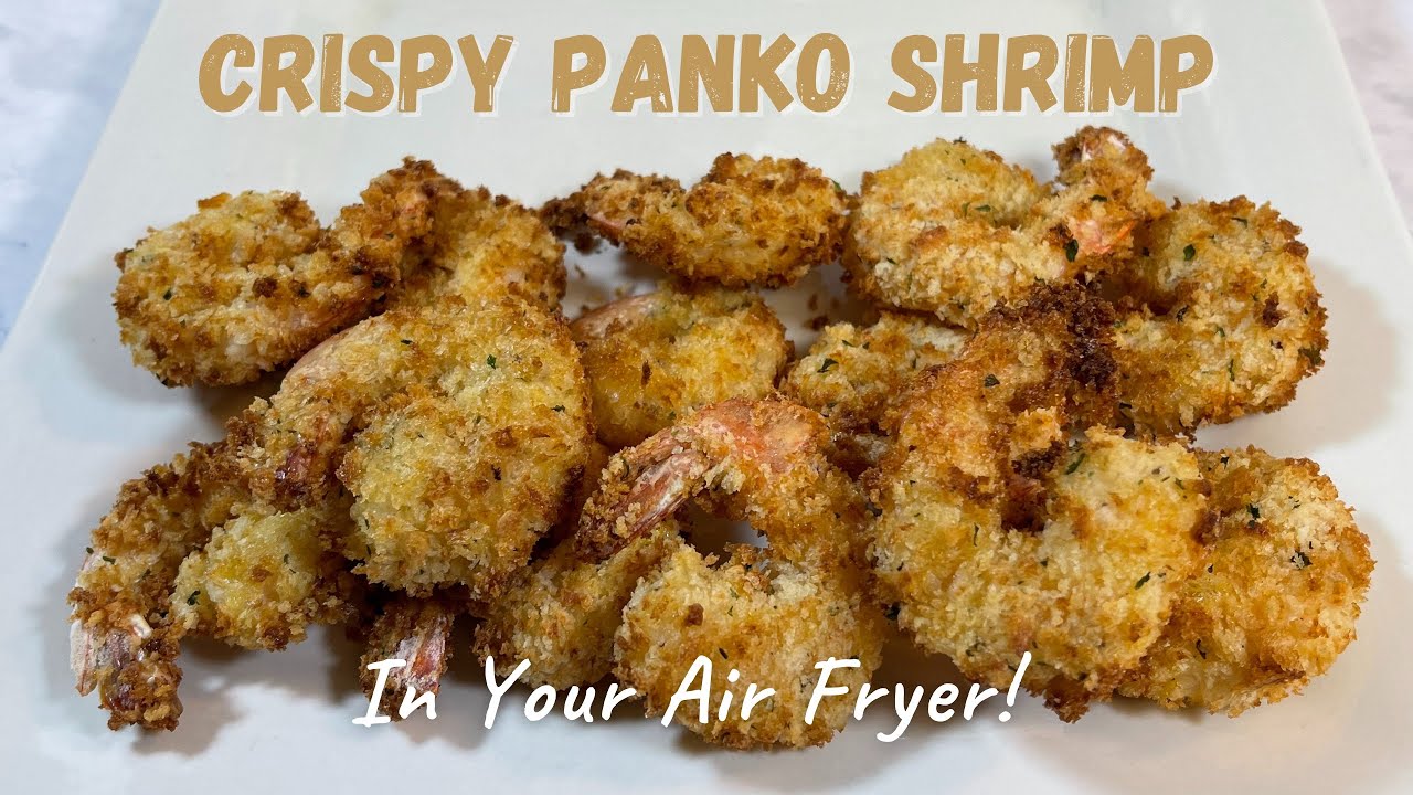 Air Fryer Crispy Panko Shrimp Panko Breaded Shrimp Air Fryer