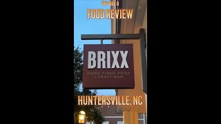 FOOD REVIEW: Brixx Wood Fired Pizza and Craft Bar - Huntersville North Carolina
