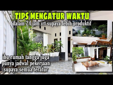 TIPS MEMBAGI WAKTU SECARA EFEKTIF||24 Jam Ibu Rumah Tangga| Bersih Bersih Rumah