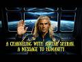 Channeling with Ashtar Sheran. A message to humanity