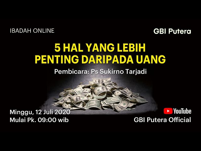 GBI Putera - Ibadah Raya 12 Juli 2020 09.00 - Ps. Sukirno Tarjadi class=