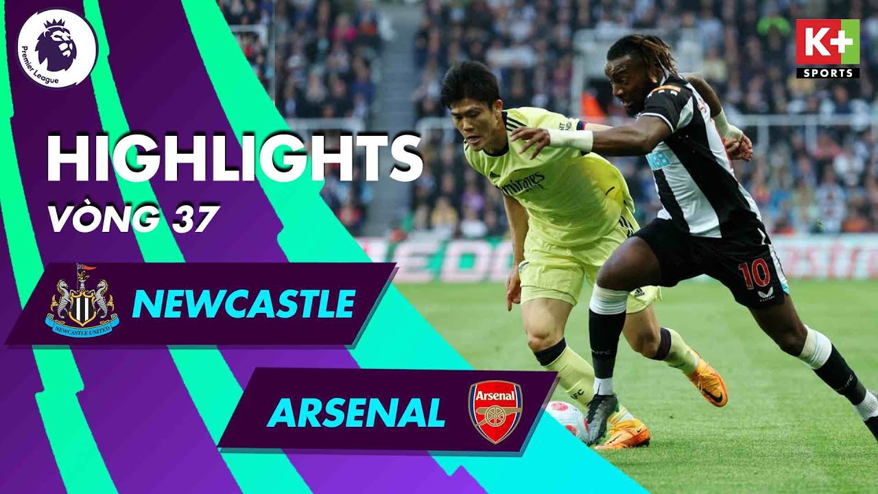 NEWCASTLE – ARSENAL | CÒN GÌ NỮA ĐÂU MÀ…| "CHÍCH CHÒE" THĂNG HOA TẠI HANG Ổ | NGOẠI HẠNG ANH 21/22