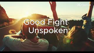 Good Fight - Unspoken Music Lyric Video