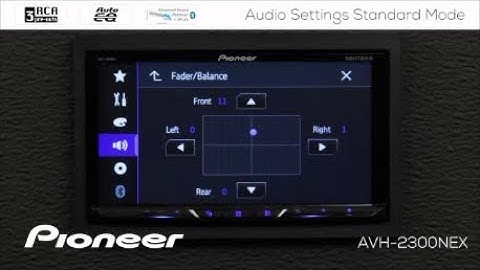 How To - Audio Settings in Standard Mode on Pioneer AVH NEX In Dash Receivers 2017