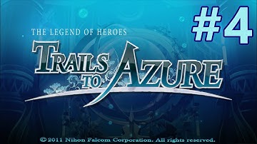Legend of Heroes: Trails to Azure [Part 4; The Crossbell Tour]