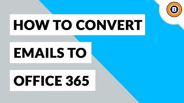 How to Convert Email to Office 365 | Migrate Email to Microsoft 365 in Bulk