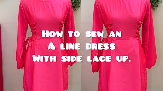 How to cut & sew an A Line dress with side lace up. #beginnerfriendly #corset lace up #diy