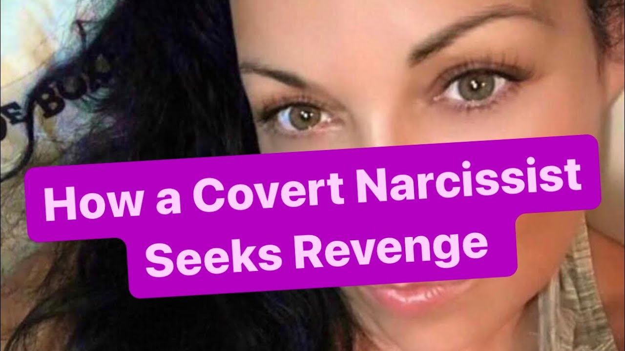 How a Covert Narcissist Seeks Revenge | #covertnarcissist