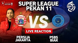 LIVE REACTION PERSIJA JAKARTA VS PSBS BIAK 🔥 | PEKAN 11 BRI SUPER LEAGUE 2025/2026 | LAGA PANAS