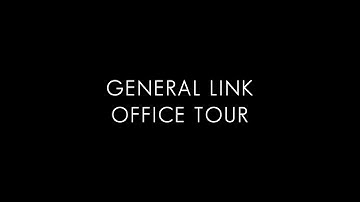 GENERAL LINK OFFICE TOUR