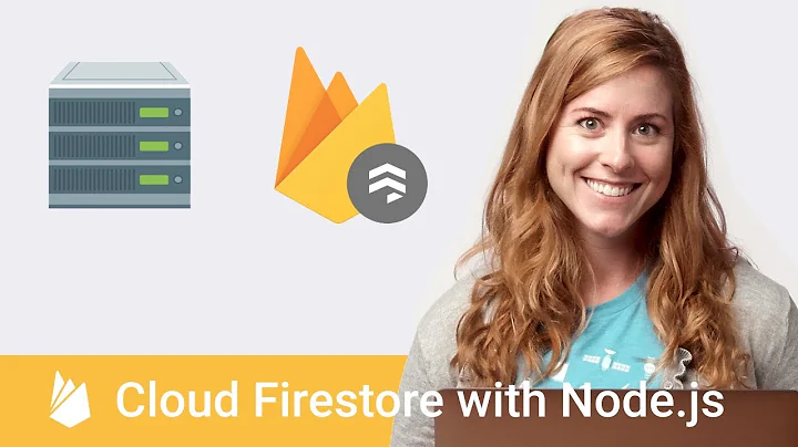 Getting Started with Cloud Firestore with Node.js - Firecasts