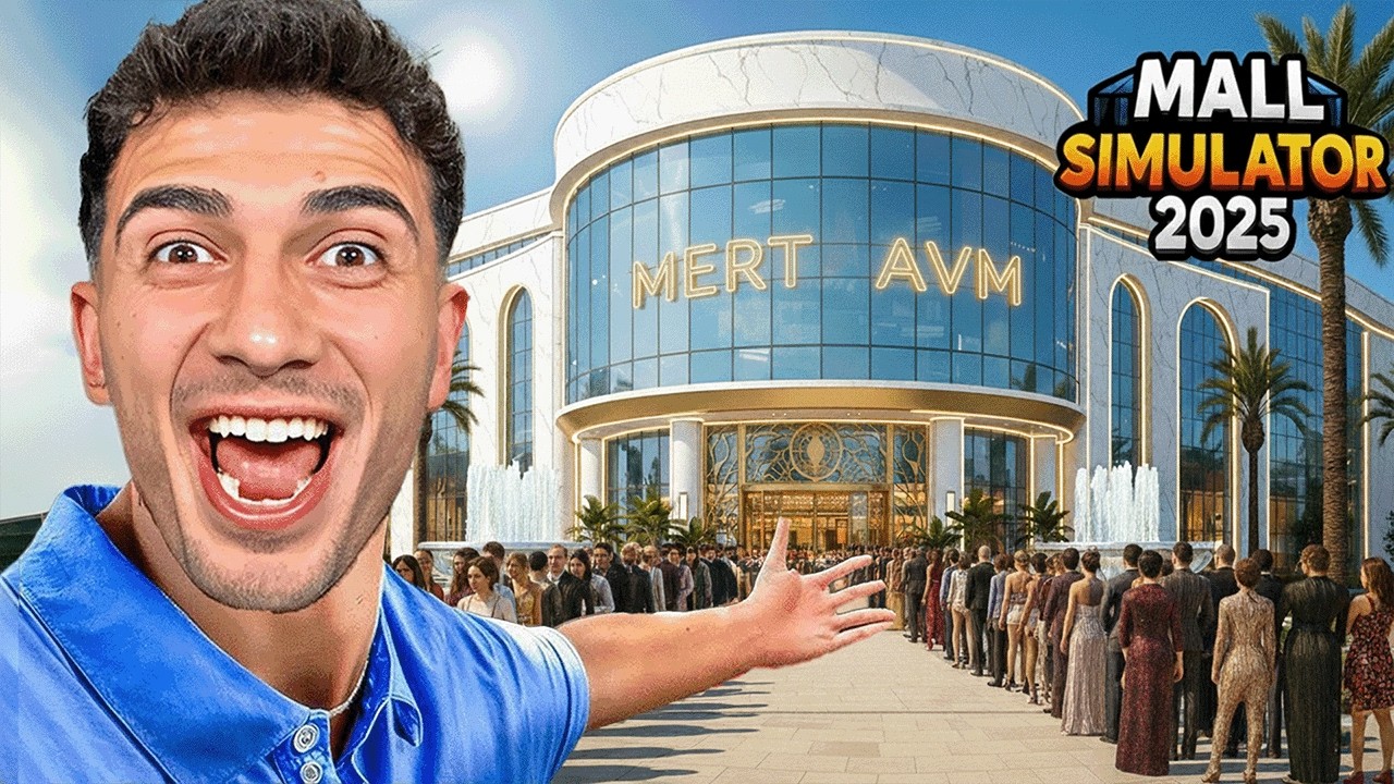 TÜRKİYE’NİN EN BÜYÜK AVM’SİNİ KURUYORUM! 🏬 | MALL SİMULATOR 2025