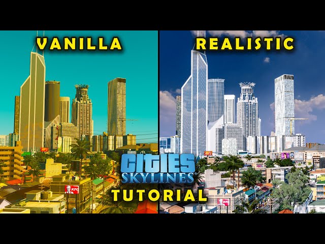 How To Make Cities Skylines Look Realistic Step By Step class=
