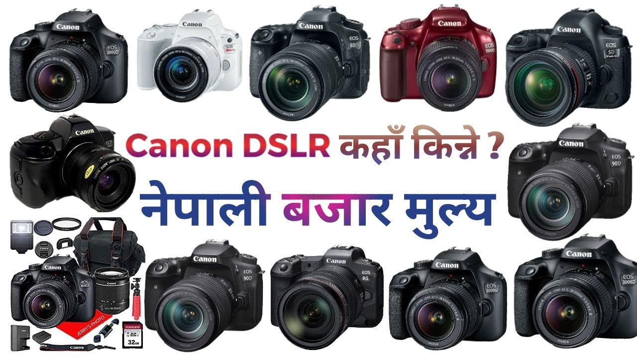 All Canon Dslr Camera Price In Nepal Where To Buy Youtube