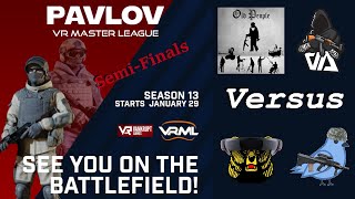Pavlov - VRML Season 13 - Semi-Finals