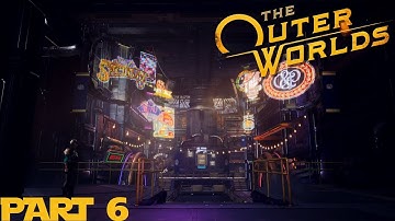 The Outer Worlds Walkthrough Part 6 "Groundbreaker"