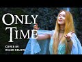 Enya - Only Time (Cover by Helen Belova)