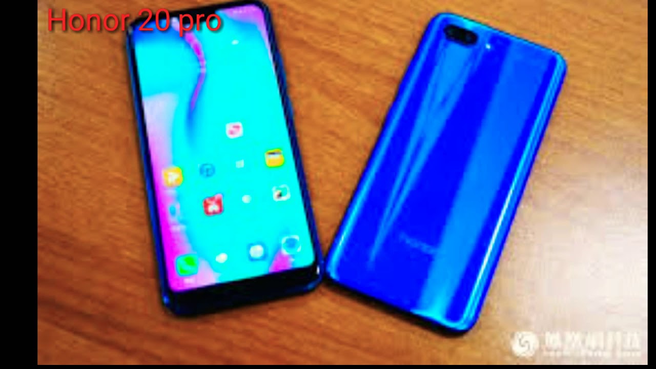 Honor20 pro,first look,full specifications, release date,price,camera, introduction 2019
