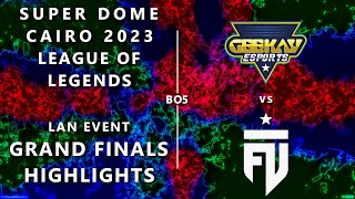 GRAND FINALS | GK vs FUT | SUPERDOME CAIRO 2023 LAN | LEAGUE OF LEGENDS | HIGHLIGHTS