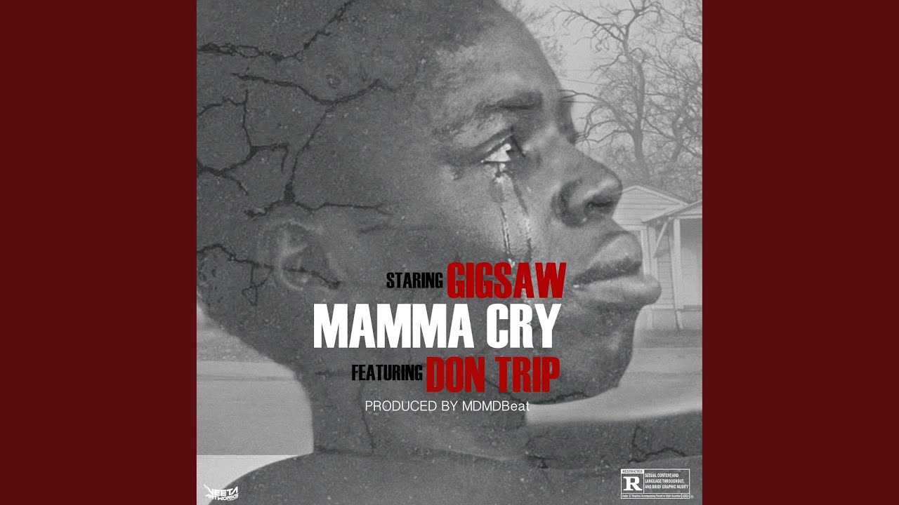 Mamma Cry (feat. Don Trip) YouTube