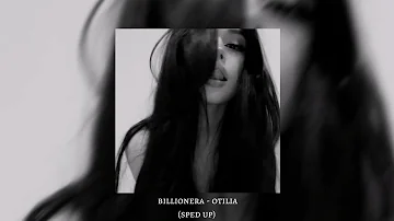 billionera - otilia (sped up)