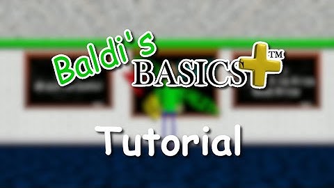 Tutorial [EXTENDED] - Baldi