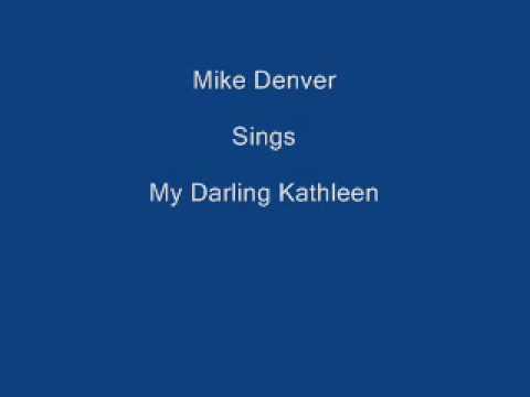 My Darling Kathleen ----- Mike Denver + Lyrics