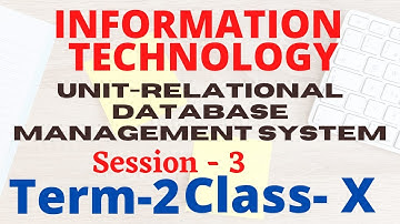 Unit 3 || Relational Database Management System (RDBMS) | Class 10 IT code 402|| Term-2 || Session-3