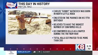 We the People: May 20 - Born at North Little Rock in 1942, Marine Carlos Hathcock is believed to...