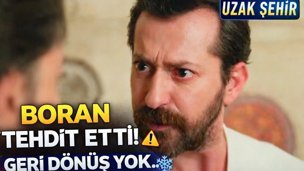 Uzak Şehir | Boran’ın Tehdidi ve Konağa Çöken Karanlık ❄️🔥