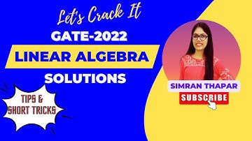 GATE - 2022 | LINEAR ALGEBRA SOLUTIONS #gate2024 #linearalgebra #csirnet