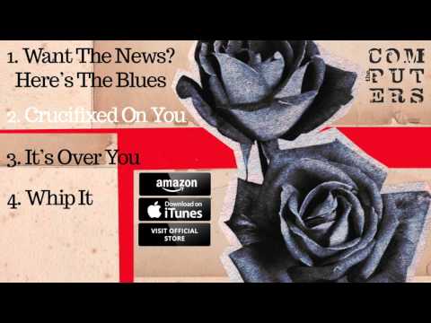 The Computers - Want The News? Here's The Blues (EP Sampler)