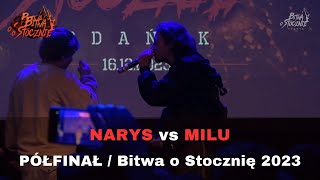 NARYS vs MILU | PÓŁFINAŁ | STOCZNIA 2023