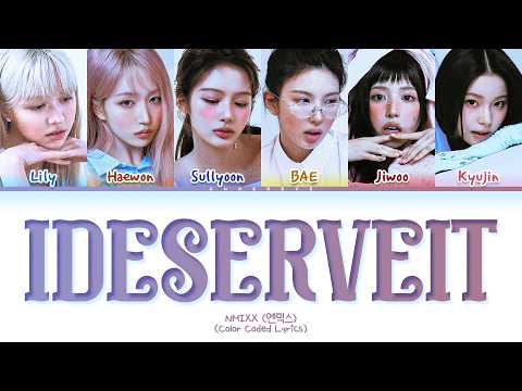 NMIXX IDESERVEIT Lyrics (Color Coded Lyrics)