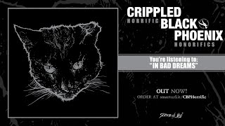 Video thumbnail of "Crippled Black Phoenix - In Bad Dreams"