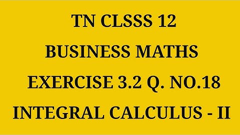 TN 12th Business maths chapter 3 exercise 3.2 question number 18