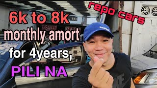 6k to 8k monthly amort for 4 years na repossessed cars