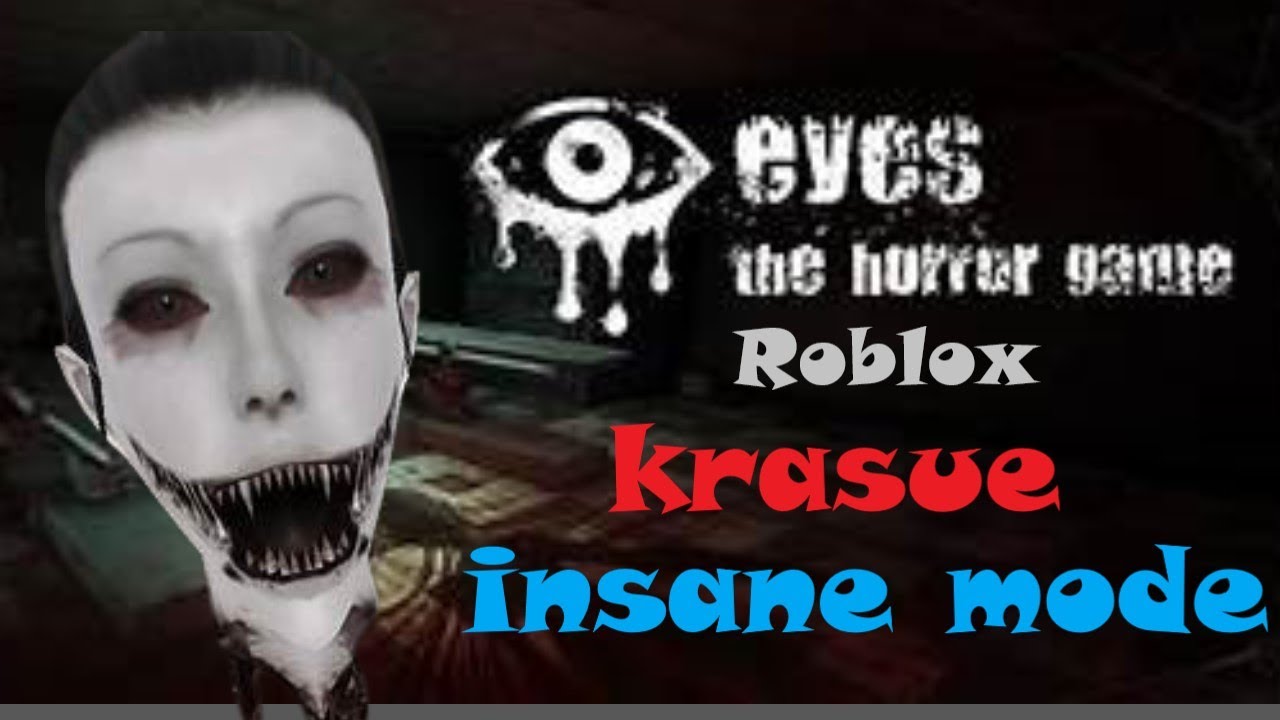 ROBLOX EYES THE HORROR GAME HOSPITAL KRASUE INSANE MODE! (intense