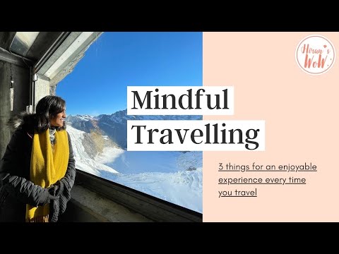 Mindful Travelling | Quick Tips