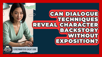 Can Dialogue Techniques Reveal Character Backstory Without Exposition? | Screenwriter