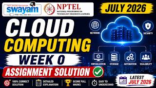 Cloud Computing Week 0 Assignment Answers 2026 | NPTEL July 2026 | 100% Correct Solutions