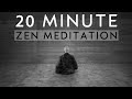 20 Minute Guided Zen Meditation for Deep Inner Peace