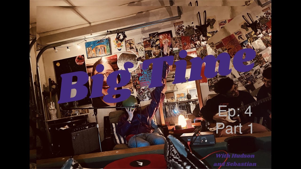 Groove on Down the Groovy Train Big Time Ep 4 Part 1 With Hudson