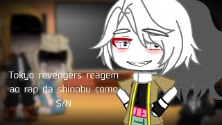 Tokyo revengers reagem ao rap da shinobu como S/n (meu veneno)