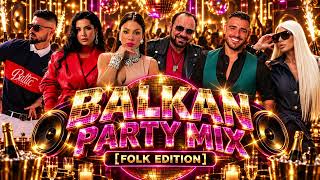 Download Lagu BALKAN PARTY MIX [FOLK EDITION] (Dara Bubamara, MC Stojan, Darko Lazic, Mile Kitic, Tanja Savic..)