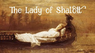 THE LADY OF SHALOTT, romantic music, mediaeval fantasy, Tennyson poem