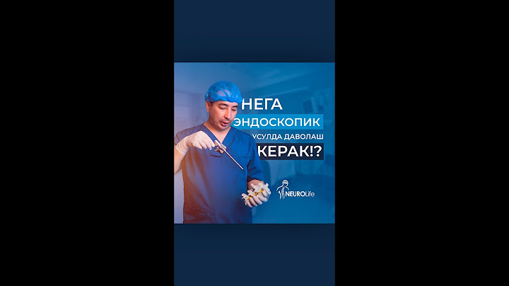 Нега Грижани Эндоскопик Усулда Даволаш Керак |Nega Grijani Endoskopik Usulda Operatsiya Qilish Kerak