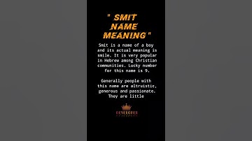 "Smit" name  meaning status