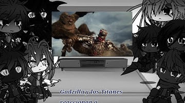 •°~Godzilla y Otros Titanes reaccionan a Godzilla y Kong Vs Mecha Godzilla~°•