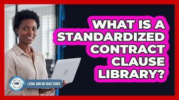 What Is A Standardized Contract Clause Library?